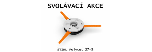 Svolávací akce Žací hlava STIHL PolyCut 27-3